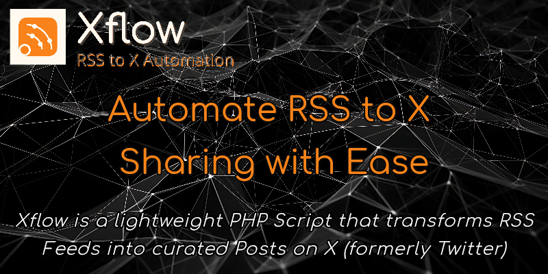 Xflow Script - RSS Feed to X (formerly Twitter)